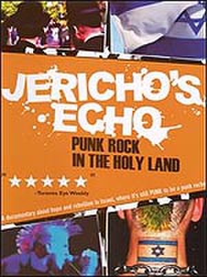 Jericho's Echo: Punk Rock in the Holy Land (2005)
