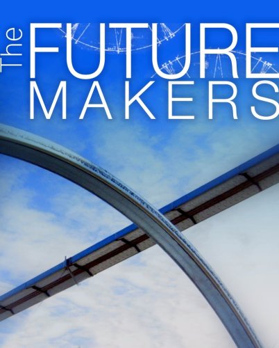The Future Makers (2007)
