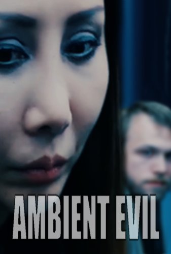 Ambient Evil (2015)