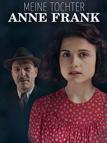 Meine Tochter Anne Frank (2015)