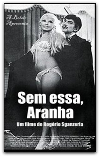 Sem Essa, Aranha (1970)