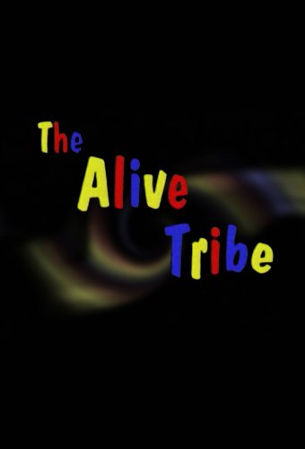 The Alive Tribe (1997)