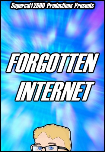 Forgotten Internet