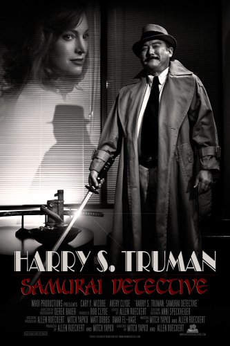 Harry S. Truman: Samurai Detective (2008)