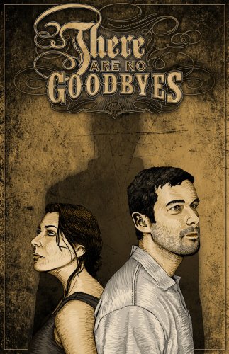 There Are No Goodbyes (2013)