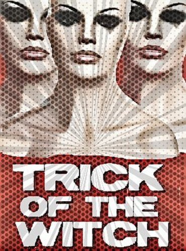 Trick of the Witch (2010)