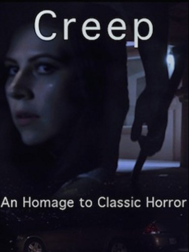Creep: An Homage to Classic Horror (2015)