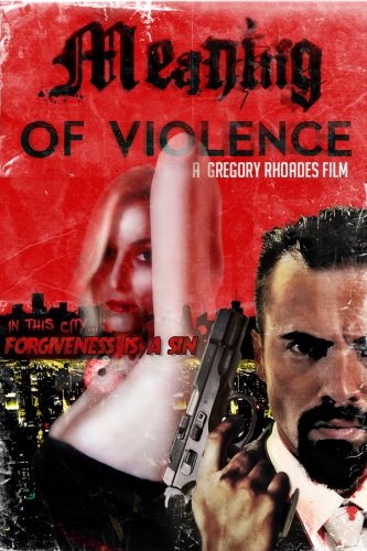 Meaning of Violence (2014)