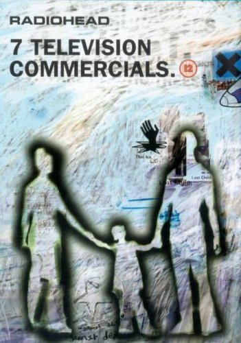 Radiohead: 7 Television Commercials (1998)
