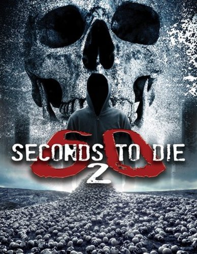 60 Seconds 2 Die: 60 Seconds to Die 2 (2016)