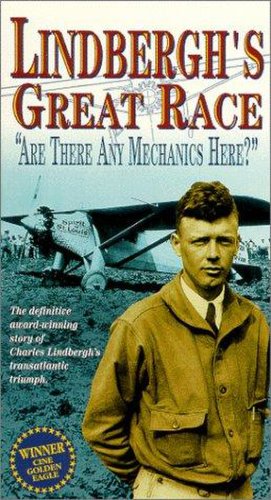 Lindbergh's Great Race: 'Are There Any Mechanics Here?' (1995)
