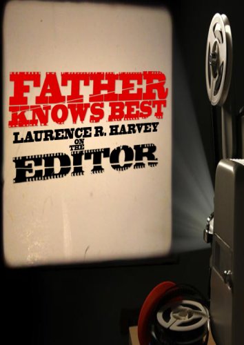 Father Knows Best: Laurence R. Harvey on 'The Editor' (2015)