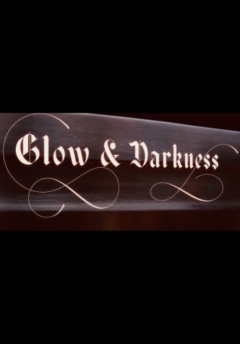 Glow & Darkness (2021)