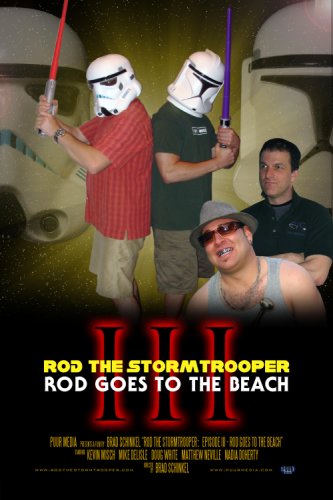 Rod the Stormtrooper: Episode III - Rod Goes to the Beach (2007)