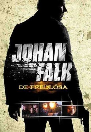 Johan Falk: De fredlösa (2009)