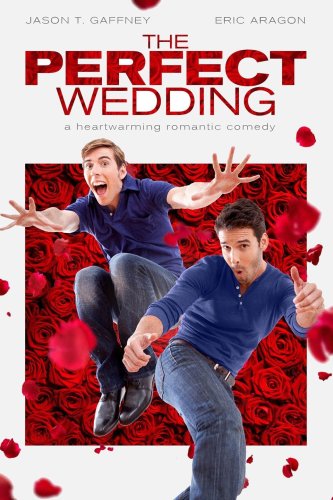 The Perfect Wedding (2012)