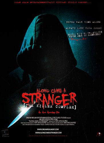 Along Came a Stranger: The Killer Complex