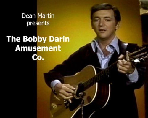 Dean Martin Presents: The Bobby Darin Amusement Co.