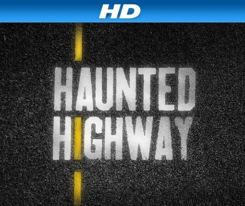Haunted Highway (2012)