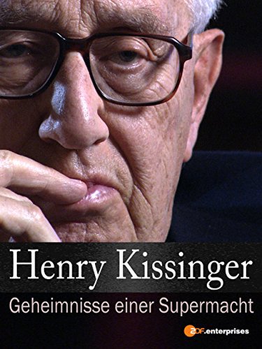 Henry Kissinger: Secrets of a Superpower