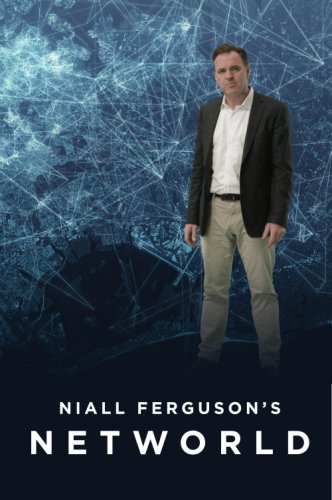 Niall Ferguson's Networld (2020)