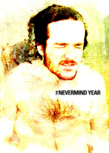 The Nevermind Year (2004)
