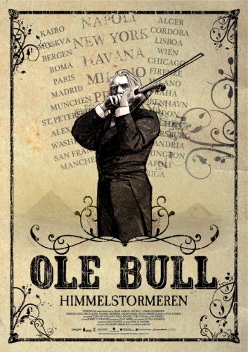 Ole Bull - Himmelstormeren (2006)