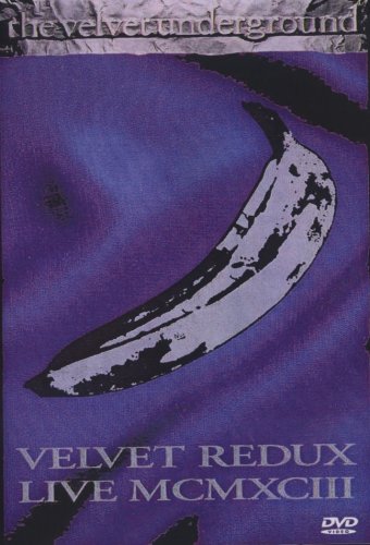 Velvet Underground: Velvet Redux Live MCMXCIII (1993)