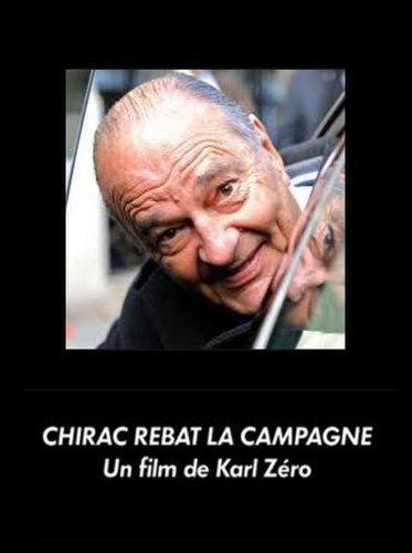 Chirac rebat la campagne (2012)
