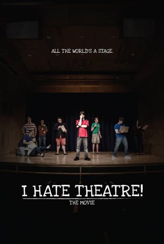 I Hate Theatre! (2014)