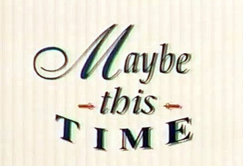 Maybe This Time (1995)