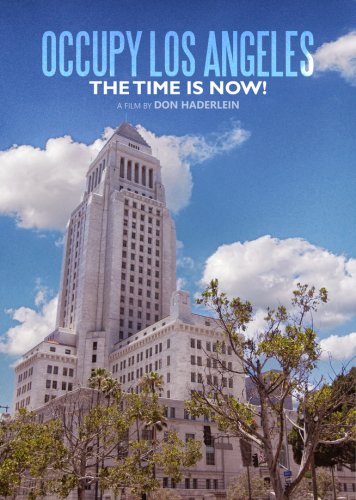 Occupy Los Angeles: The Time Is Now! (2012)