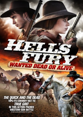 Hell's Fury: Wanted Dead or Alive (2009)
