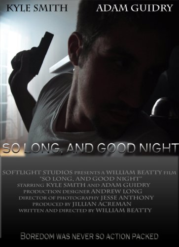 So Long, and Good Night (2009)
