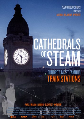 Herzen der Metropolen-Europas Bahnhofskathedralen (2018)