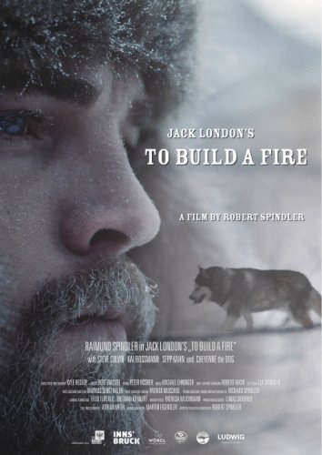 Jack London's to Build a Fire (2015)