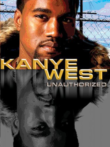 Kanye West: Unauthorized (2005)