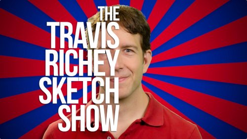 Travis Richey Sketch Show (2013)