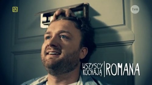 Wszyscy kochaja Romana