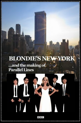 Blondie's New York and the Making of Parallel Lines (2014)