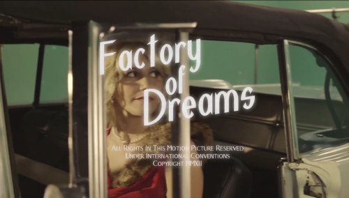 Factory of Dreams (2013)