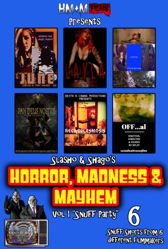 Horror, Madness & Mayhem Vol 1 Snuff Party (2017)