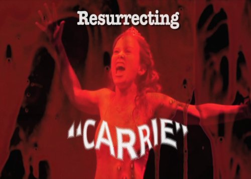 Resurrecting Carrie (2012)