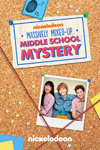 The Massively Mixed-Up Middle School Mystery (2014)