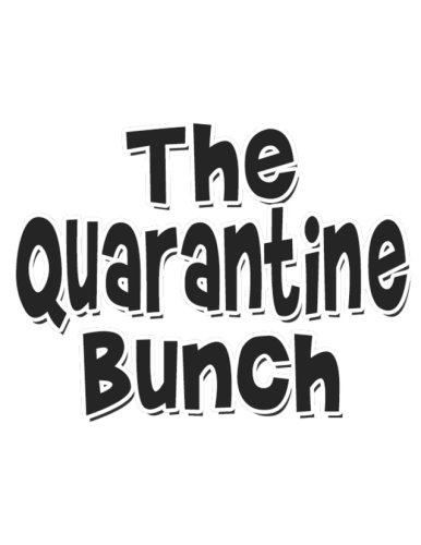 The Quarantine Bunch