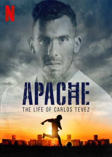 Apache: The Life of Carlos Tevez (2019)