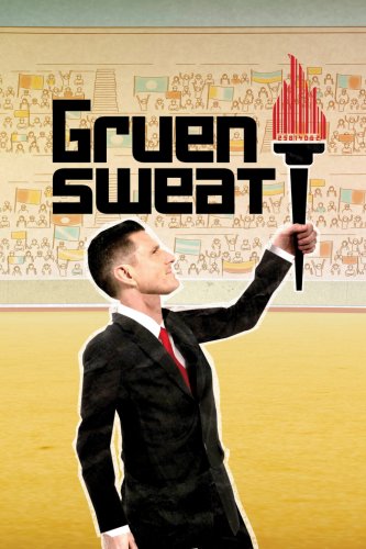 Gruen Sweat (2012)