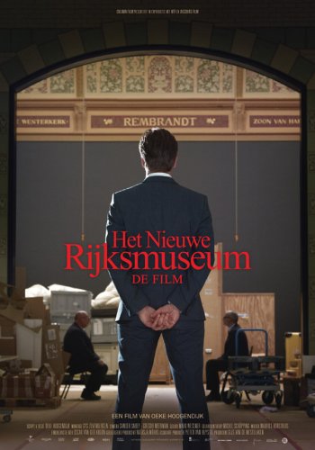 The New Rijksmuseum - The Film (2014)