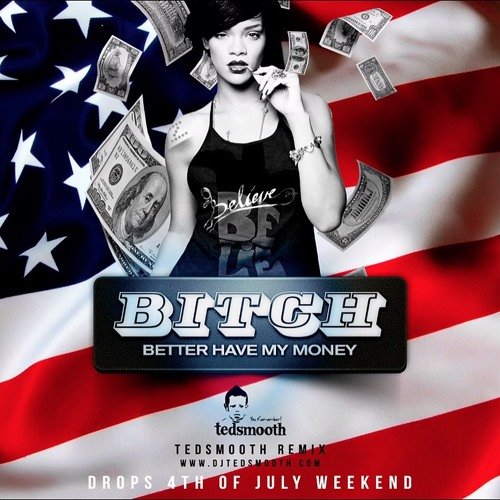 Rihanna: Bitch Better Have My Money (2015)