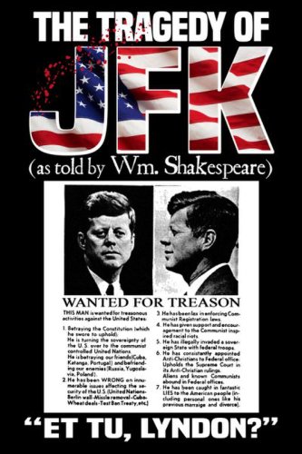 The Tragedy of JFK (as Told by Wm. Shakespeare)